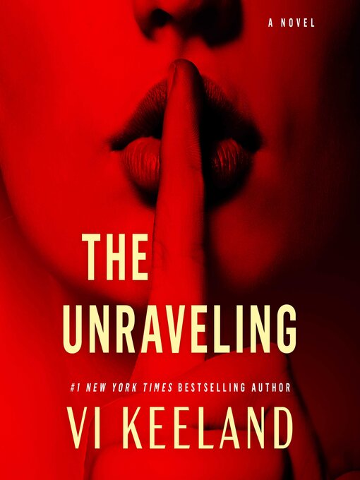 Title details for The Unraveling by Vi Keeland - Available